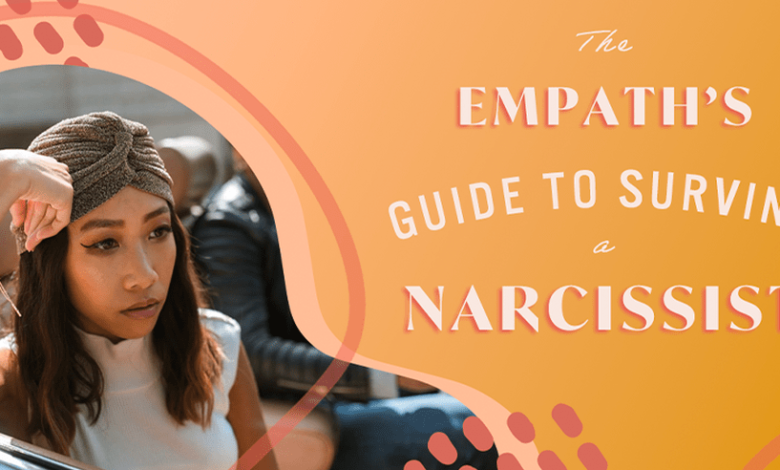 The Empath's Guide to Surviving a Narcissist